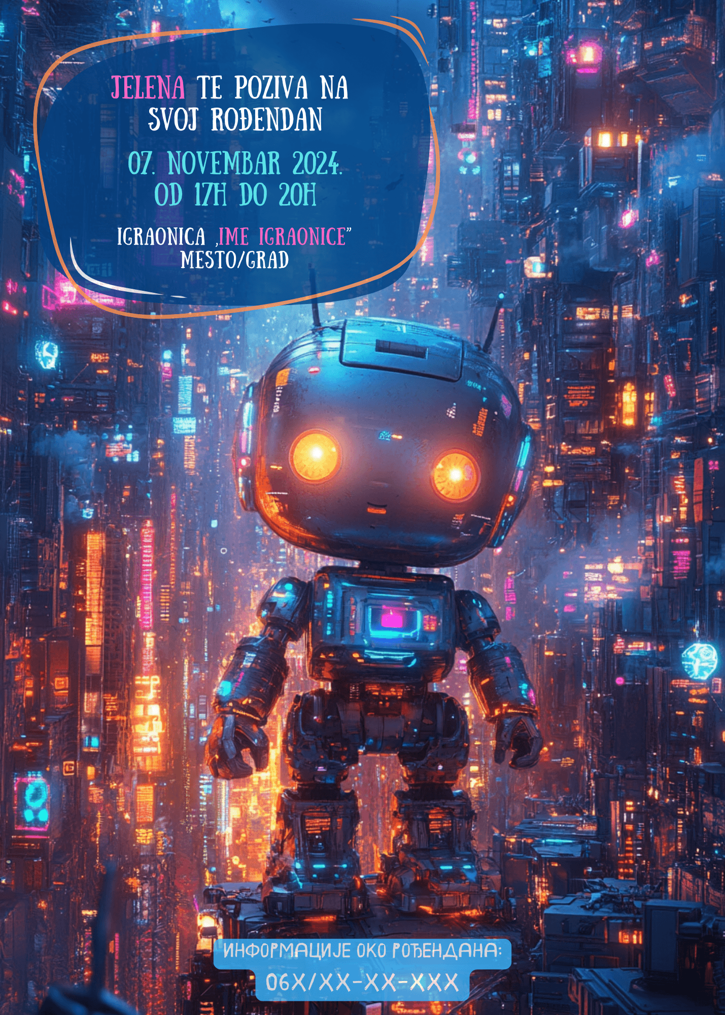 <h2>Ova pozivnica za rođendan ima futuristički i zabavan dizajn sa robotom u centru pažnje.</h2> <p>Robot izgleda simpatično i ima svetleće oči, sa sjajnim metalnim telom ukrašenim neonskim detaljima. Pozadina prikazuje grad budućnosti sa visokim zgradama, svetlećim prozorima i mnoštvom neonskih svetala u raznim bojama – plavoj, narandžastoj, ružičastoj i ljubičastoj, što stvara atmosferu tehnološkog sveta.</p> <p>Dva okvira, jedan plavi i jedan narandžasti, okružuju tekst pozivnice, dajući joj dinamičan izgled. Na dnu pozivnice nalazi se dodatna informativna traka sa detaljima o kontaktu, dizajnirana u plavoj boji koja se uklapa s ostatkom vizuala.</p> <p>Celokupan dizajn odiše modernom i veselom energijom, savršenom za dečiji rođendan s tematikom robota ili budućnosti!</p>